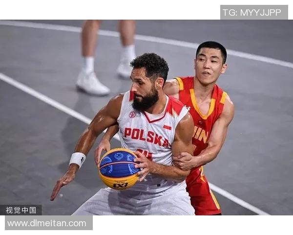 波兰与中国篮球对决精彩瞬间回顾与分析 波兰与中国篮球对决精彩瞬间回顾与分析